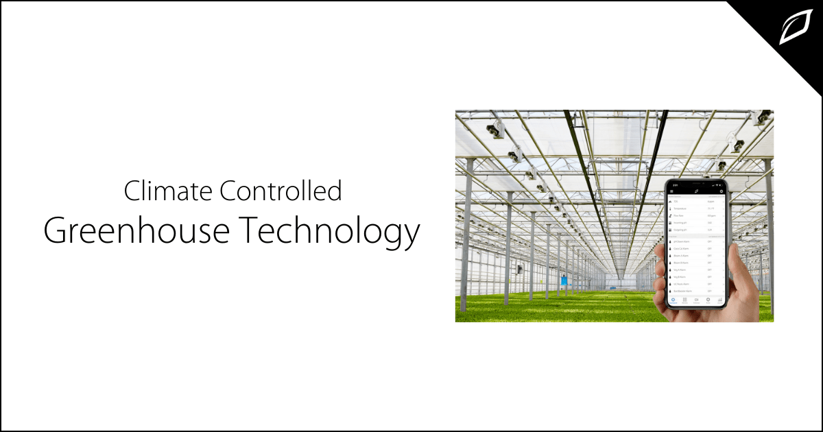 Climate Controlled Greenhouse Technology